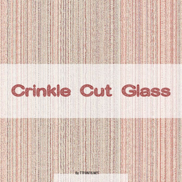 Crinkle Cut Glass example